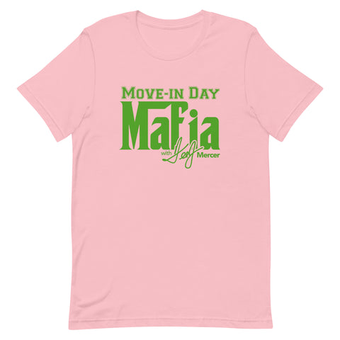 Move-In Day Mafia Unisex T-shirt (Pink/Green)
